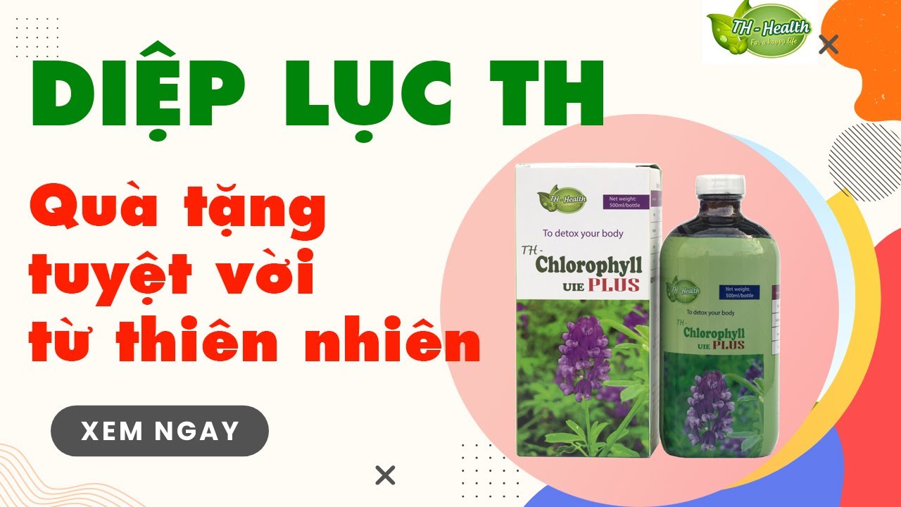 Đánh giá sản phẩm Diệp lục TH Chlorophyll UIE PLUS 13 Đánh giá sản phẩm Diệp lục TH-Chlorophyll UIE PLUS - Droppiishops