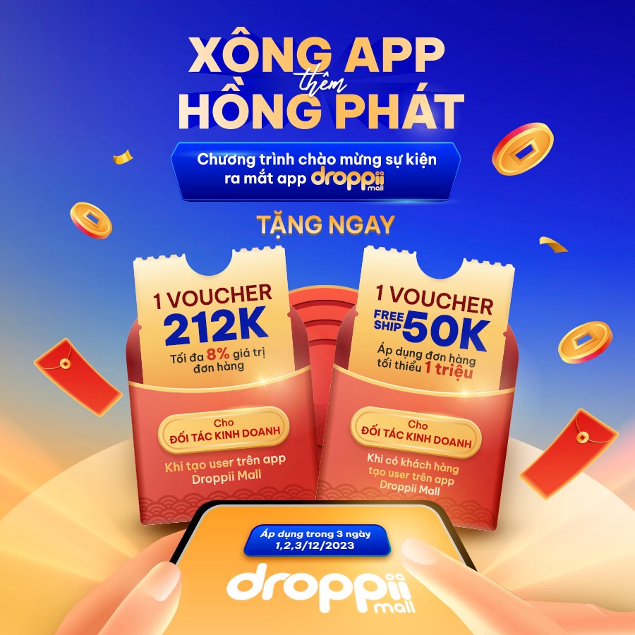 CHÍNH THỨC RA MẮT APP DROPPII MALL - ỨNG DỤNG MUA SẮM DÀNH CHO KHÁCH HÀNG 9 Chào Mừng Sự Kiện Ra Mắt Của App Droppii Mall, Droppii Quyết định Tăng Thêm May Mắn Với Chương Trình “khai Trương” Mang Tên XÔng App ThÊm HỒng PhÁt