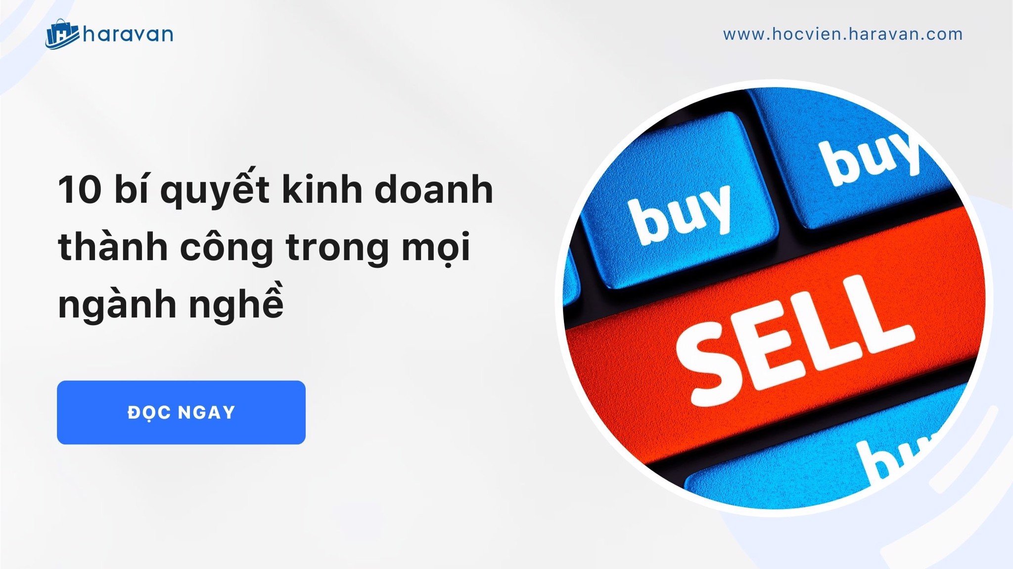 10 bi quyet kinh doanh thanh cong trong moi nganh nghe 24b182b13d5d477f9363107c03947d56 - Tổng Kho MLM | Amway | Herbalife | Unicity | Droppii Biz