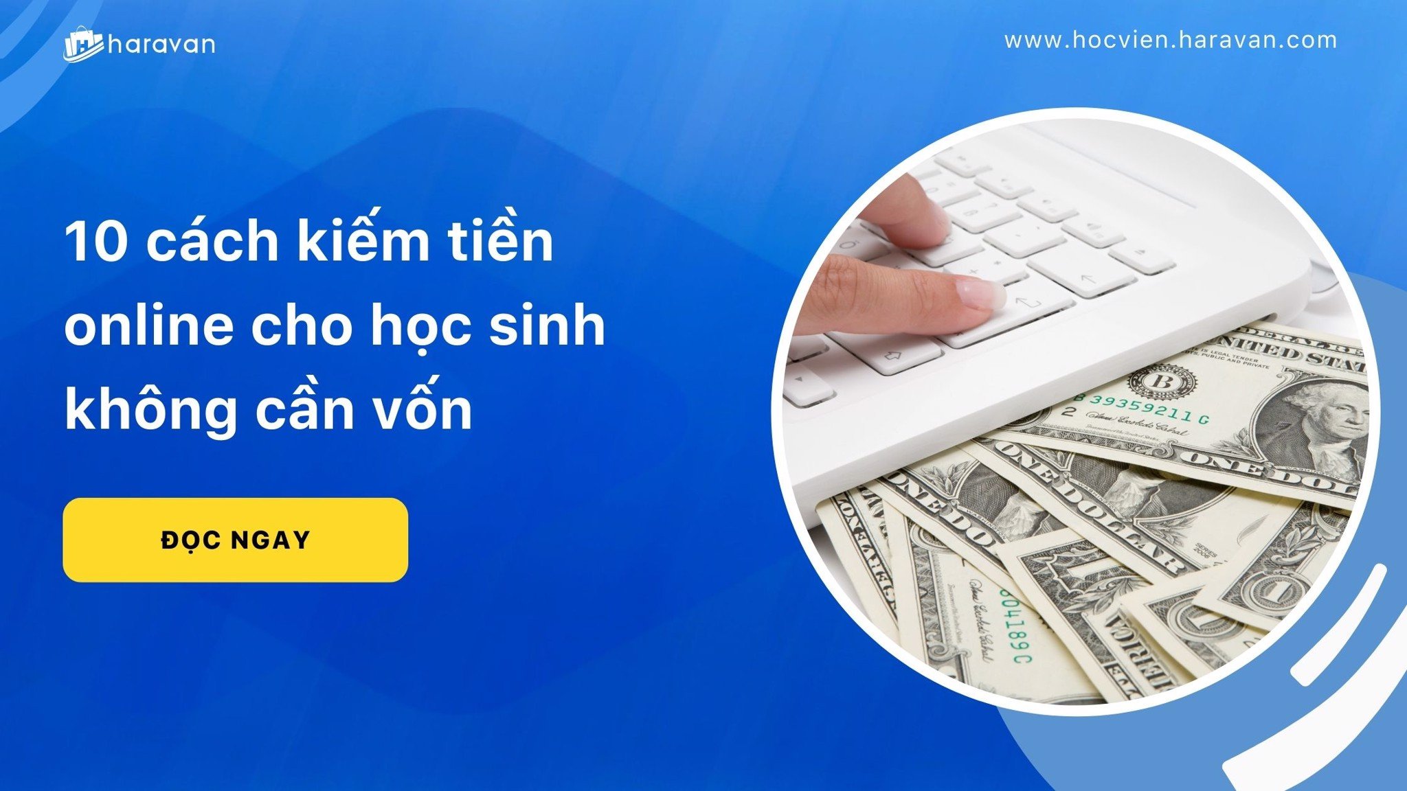 10 cach kiem tien online cho hoc sinh khong can von 054d0e6392d347d2815ac0eebec2939f - Tổng Kho MLM | Amway | Herbalife | Unicity | Droppii Biz