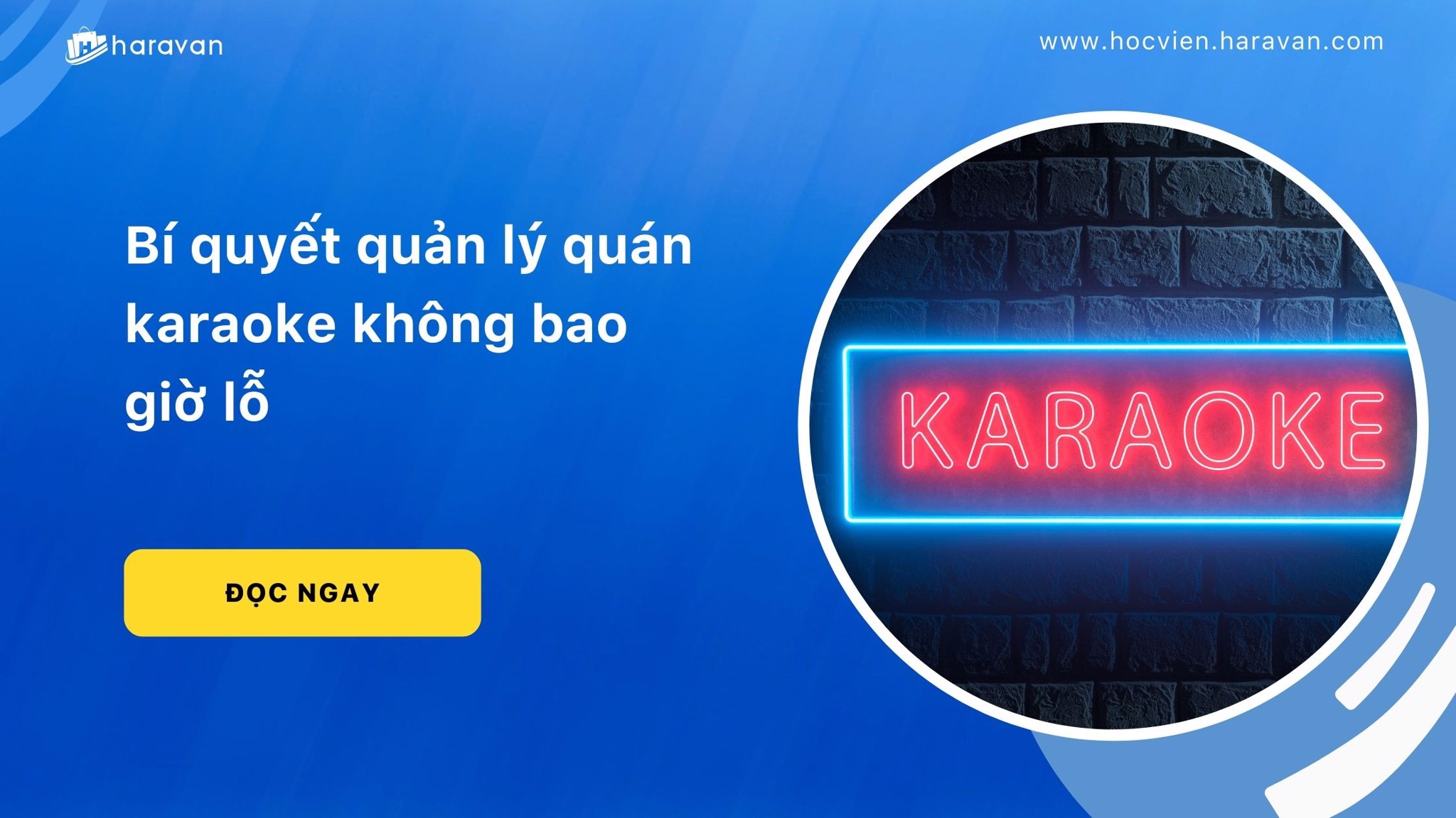 bi quyet quan ly quan karaoke khong bao gio lo 2 86f0aa1c5f1b4df096eb037b8595d868 - Tổng Kho MLM | Amway | Herbalife | Unicity | Droppii Biz