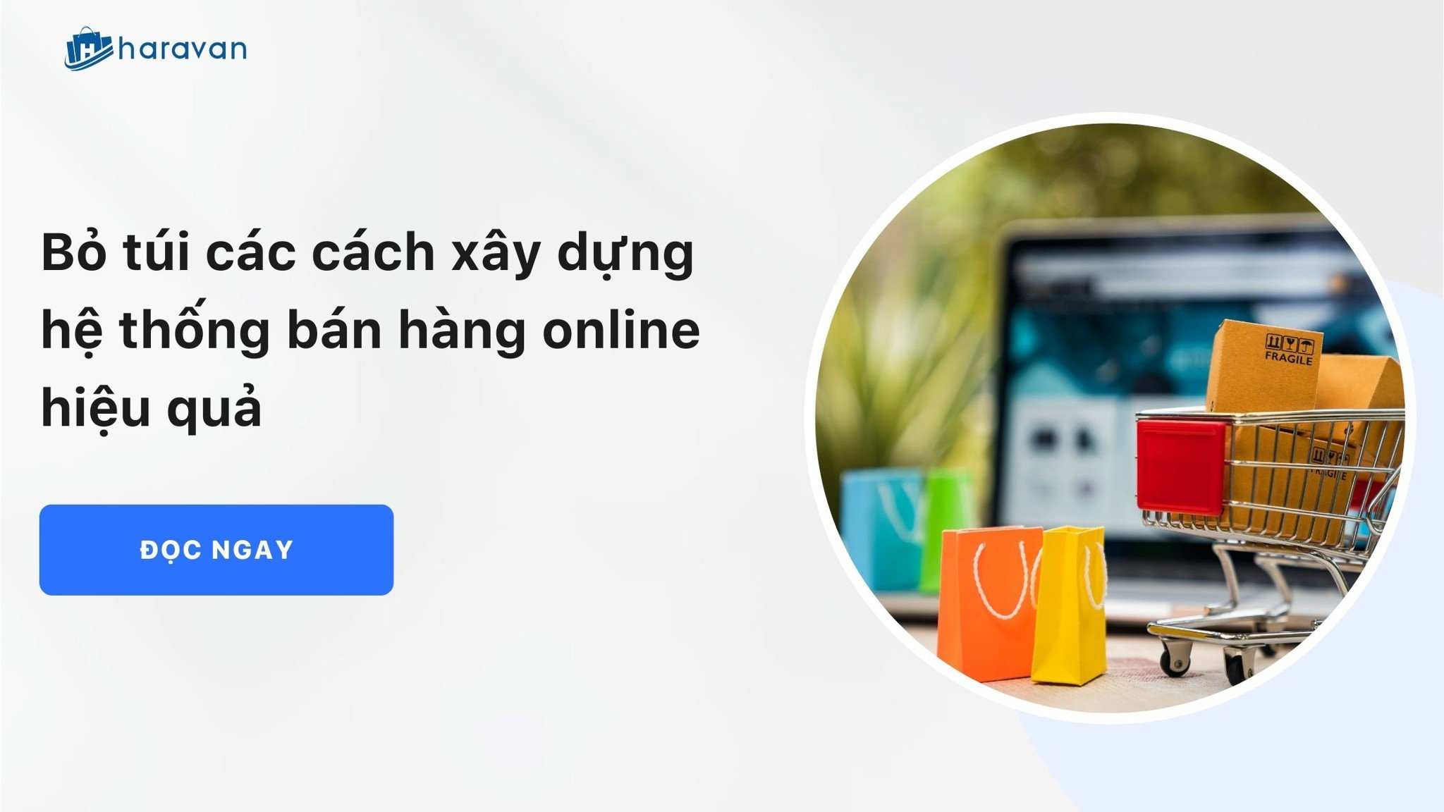 bo tui cac cach xay dung he thong ban hang online hieu qua e8030504164d494483e03b46f2116750 - Tổng Kho MLM | Amway | Herbalife | Unicity | Droppii Biz