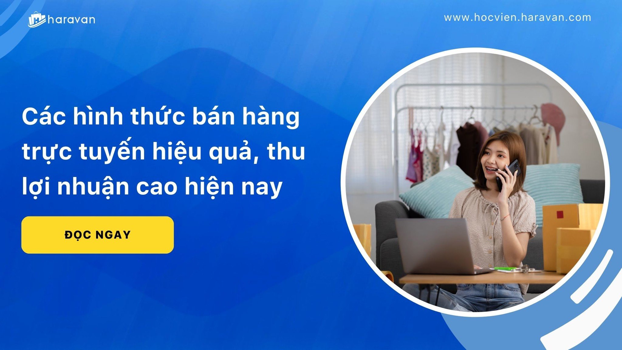 cac hinh thuc ban hang truc tuyen 8ef10719be3d4a269e0b020c989f8b08 - Tổng Kho MLM | Amway | Herbalife | Unicity | Droppii Biz