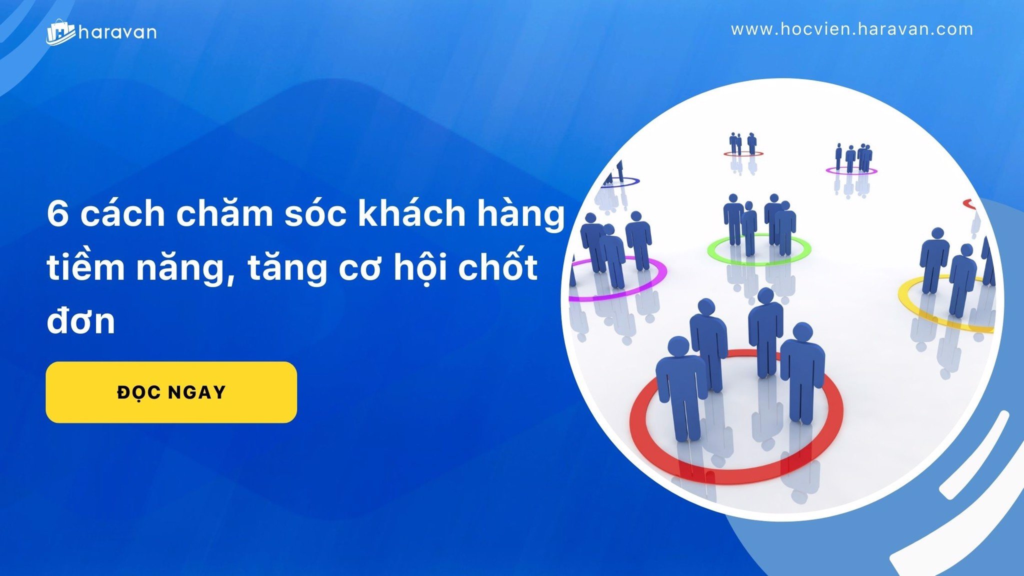 cach cham soc khach hang tiem nang 6a7b6e20312241f29daeb49c03482b17 - Tổng Kho MLM | Amway | Herbalife | Unicity | Droppii Biz