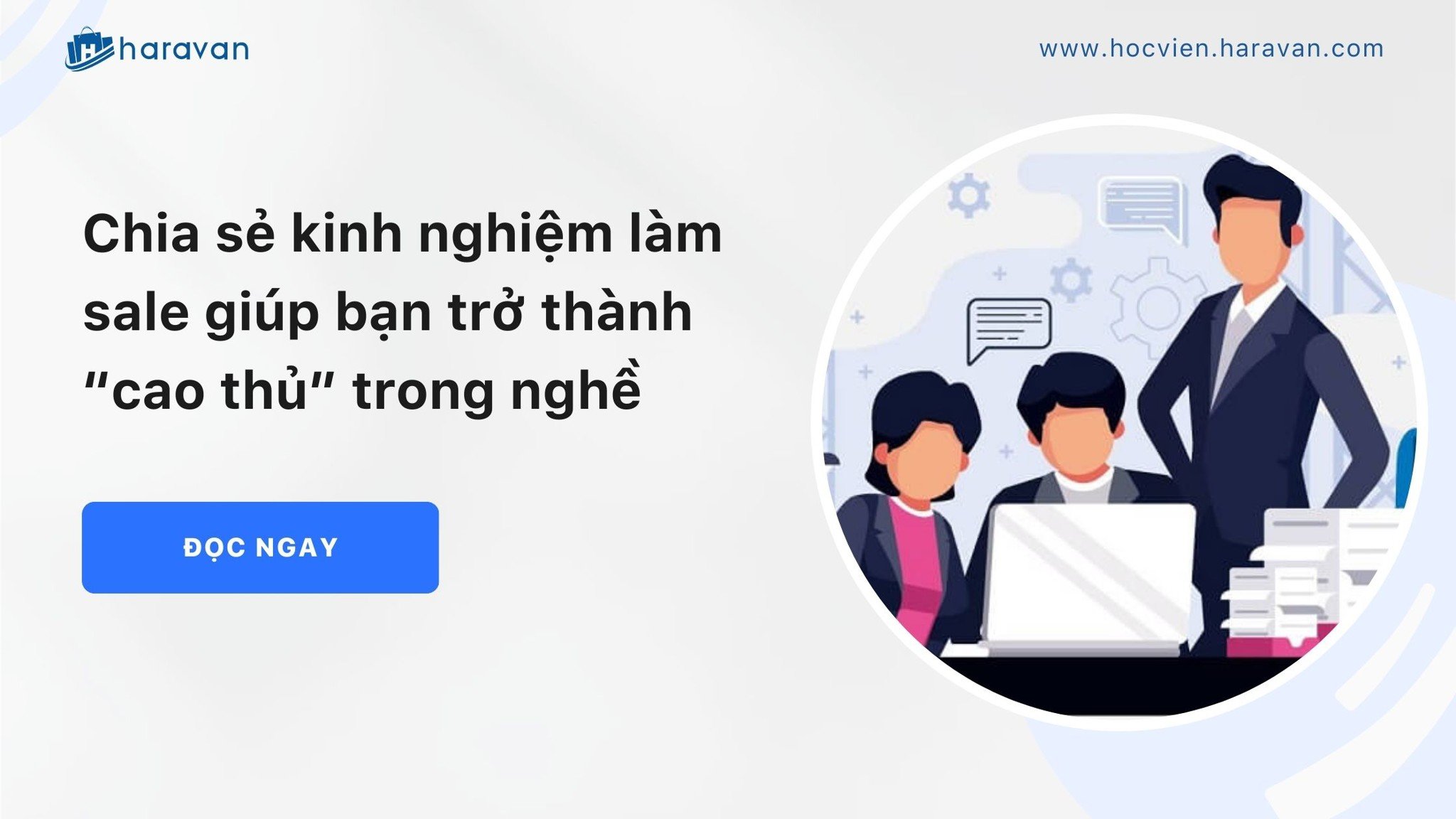 chia se kinh nghiem lam sale giup ban tro thanh cao thu trong nghe 2ec366b6fd204829b6812e1b58d1d53a - Tổng Kho MLM | Amway | Herbalife | Unicity | Droppii Biz