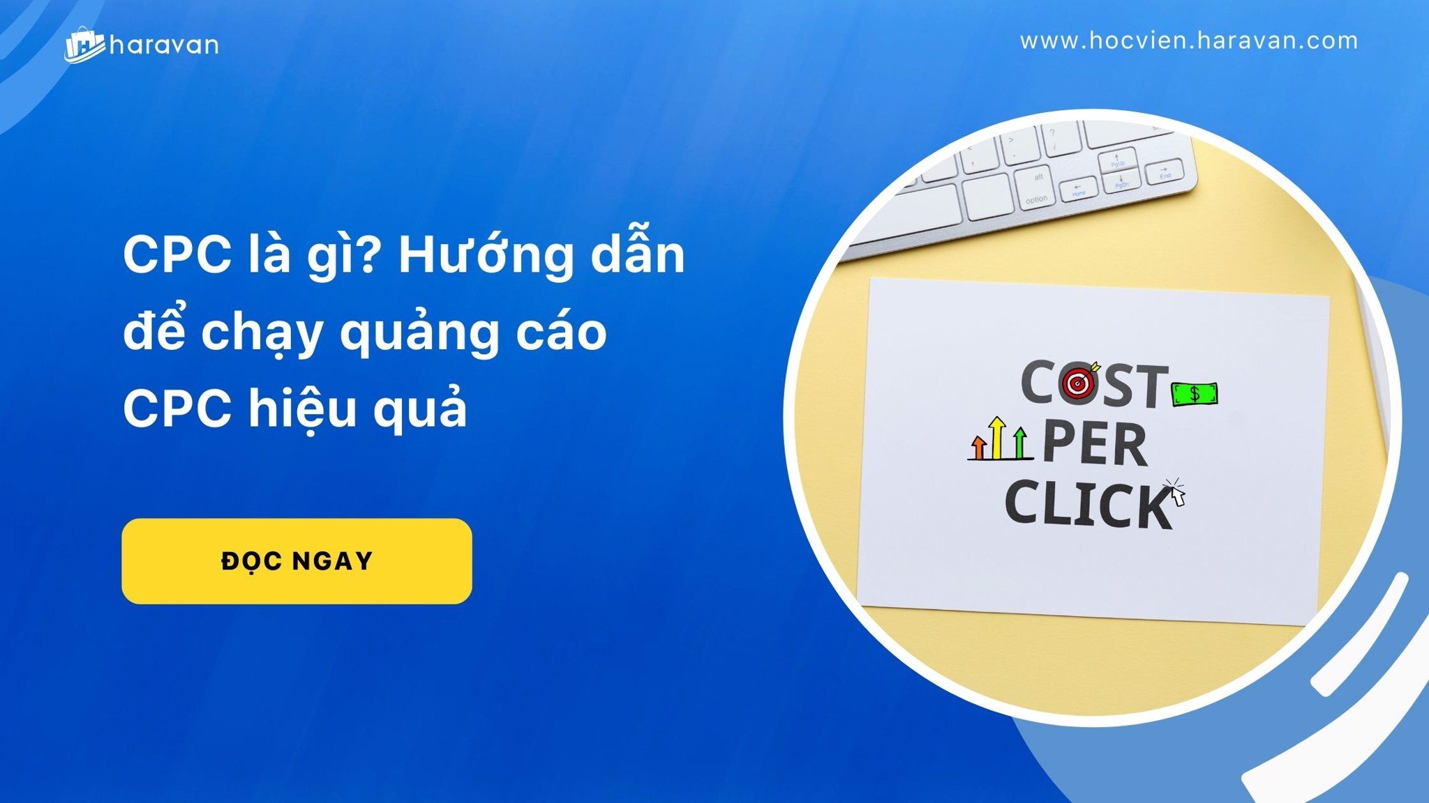 cpc la gi huong dan de chay quang cao cpc hieu qua a303142052b44c8a97617ac0fda4b197 - Tổng Kho MLM | Amway | Herbalife | Unicity | Droppii Biz