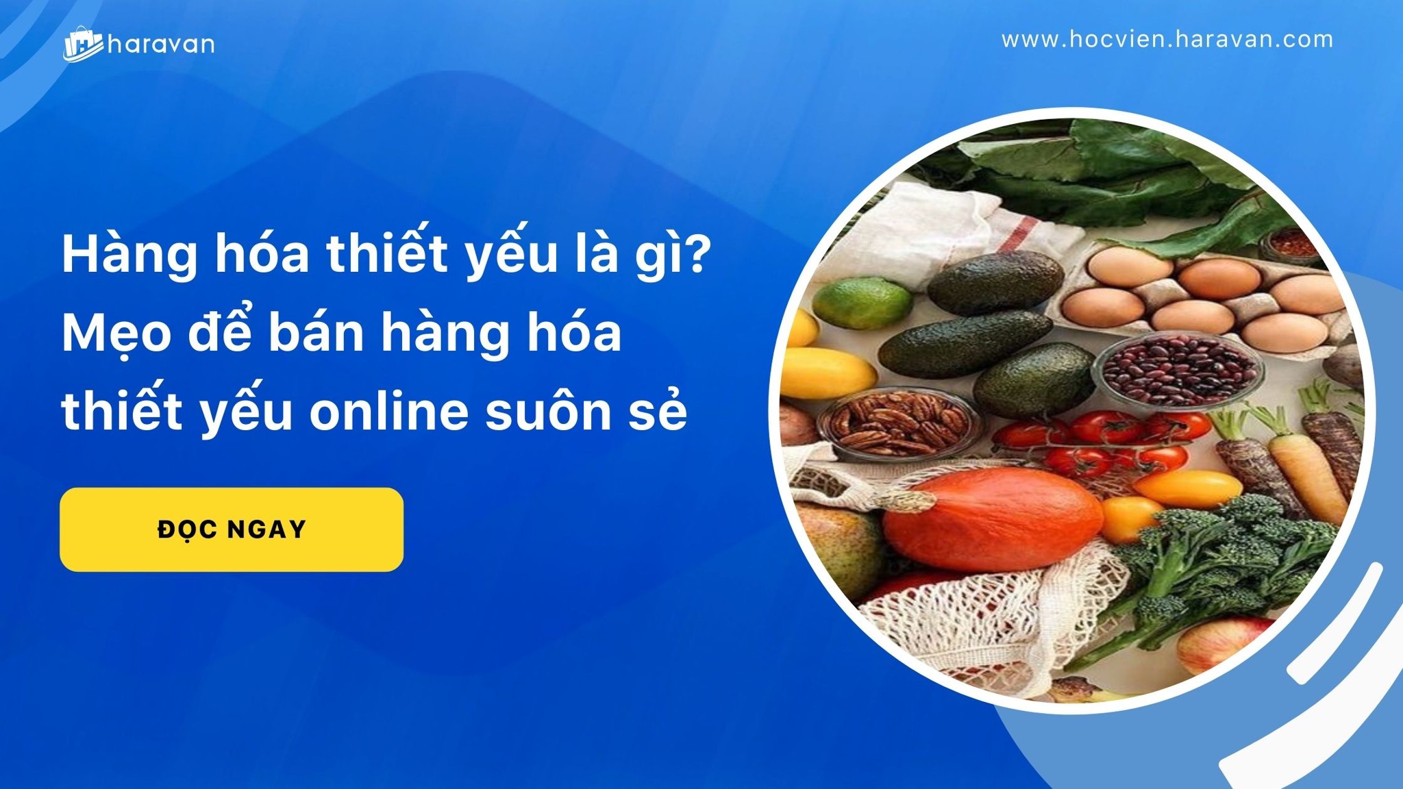 hang hoa thiet yeu la gi 0f33fea71cc2433abd2d15e0124ee6e1 - Tổng Kho MLM | Amway | Herbalife | Unicity | Droppii Biz
