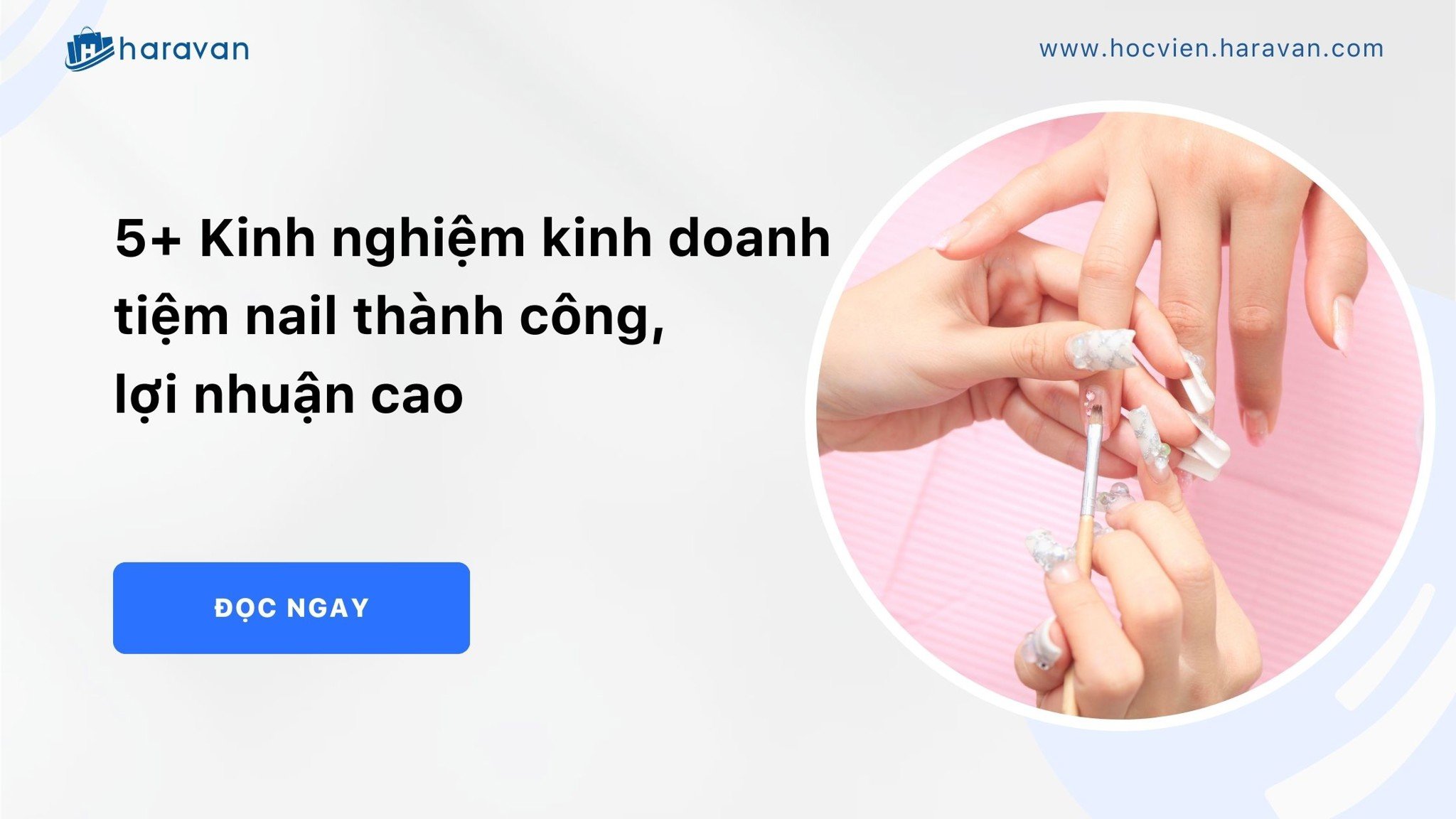 kinh doanh tiem nail c0294722af284a5d81318a81fa626269 - Tổng Kho MLM | Amway | Herbalife | Unicity | Droppii Biz