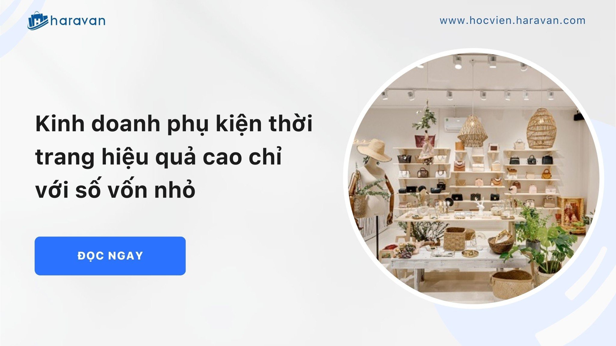 kinh doanh phu kien thoi trang hieu qua cao chi voi so von nho 13a53d79635740649f81cdc65b6de938 - Tổng Kho MLM | Amway | Herbalife | Unicity | Droppii Biz