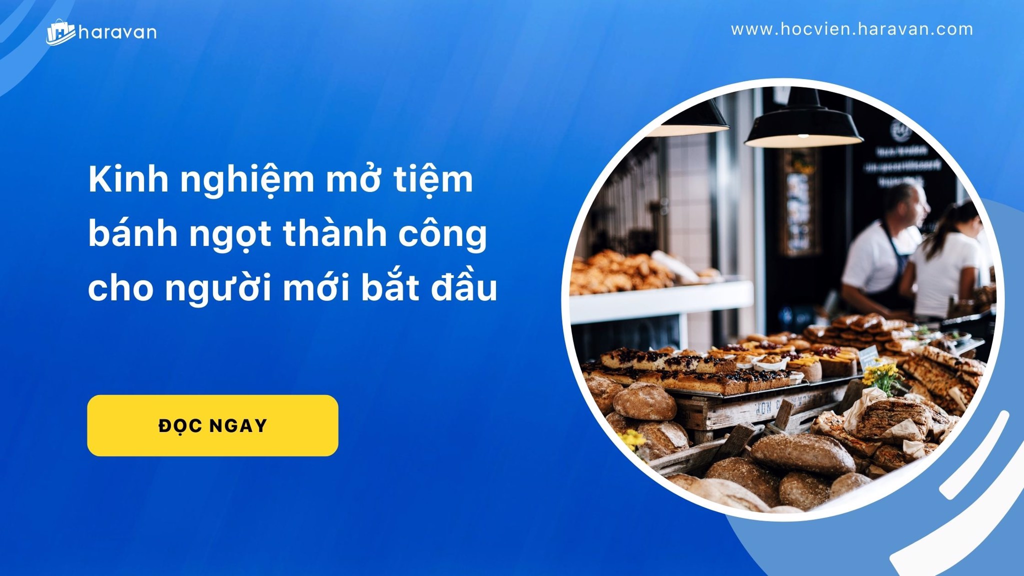 kinh nghiem mo tiem banh ngot thanh cong cho nguoi moi bat dau 1539d59c38e34394bcacf29cdd5bc102 - Tổng Kho MLM | Amway | Herbalife | Unicity | Droppii Biz