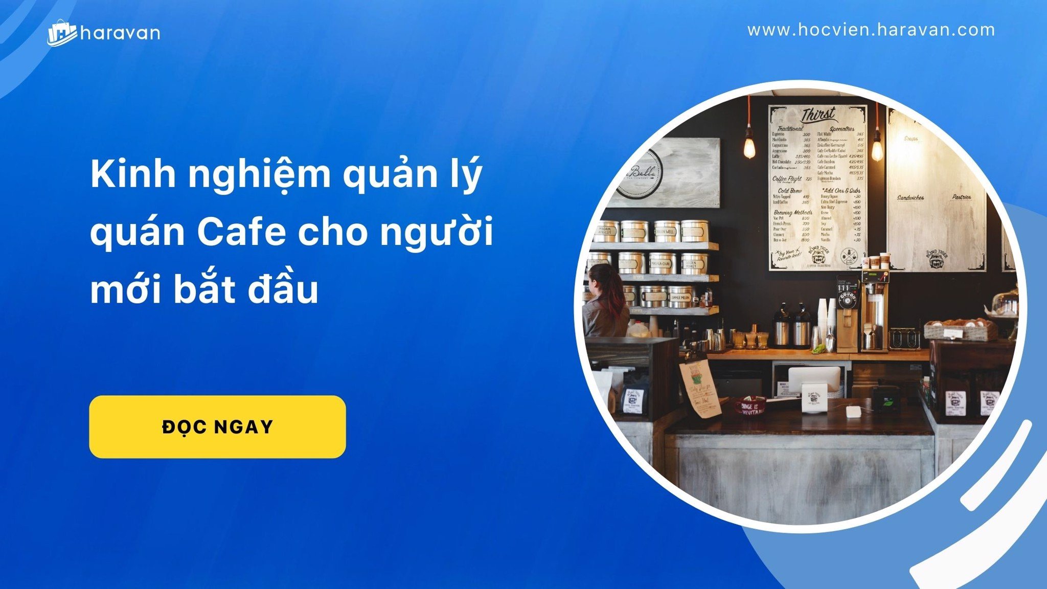 kinh nghiem quan ly quan cafe cho nguoi moi bat dau e7e5ec42ece246d2a8ae26469be8ee79 - Tổng Kho MLM | Amway | Herbalife | Unicity | Droppii Biz