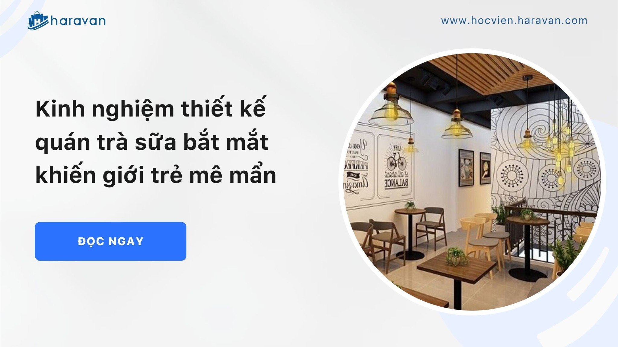 kinh nghiem thiet ke quan tra sua bat mat khien gioi tre me man 579f846b0a0846e18e92457f2f14abf4 - Tổng Kho MLM | Amway | Herbalife | Unicity | Droppii Biz