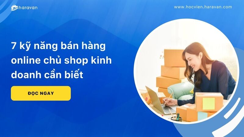 ky nang ban hang online 6e15f0a8d0b5408ca53fd0c196c04d91 - Tổng Kho MLM | Amway | Herbalife | Unicity | Droppii Biz