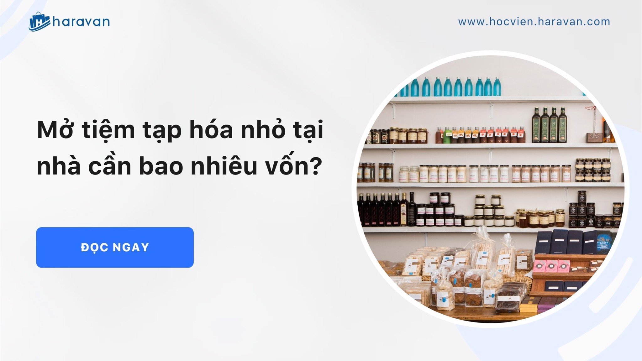 mo tiem tap hoa nho tai nha can bao nhieu von 0608198b669043cf848fc3ada54e5831 - Tổng Kho MLM | Amway | Herbalife | Unicity | Droppii Biz