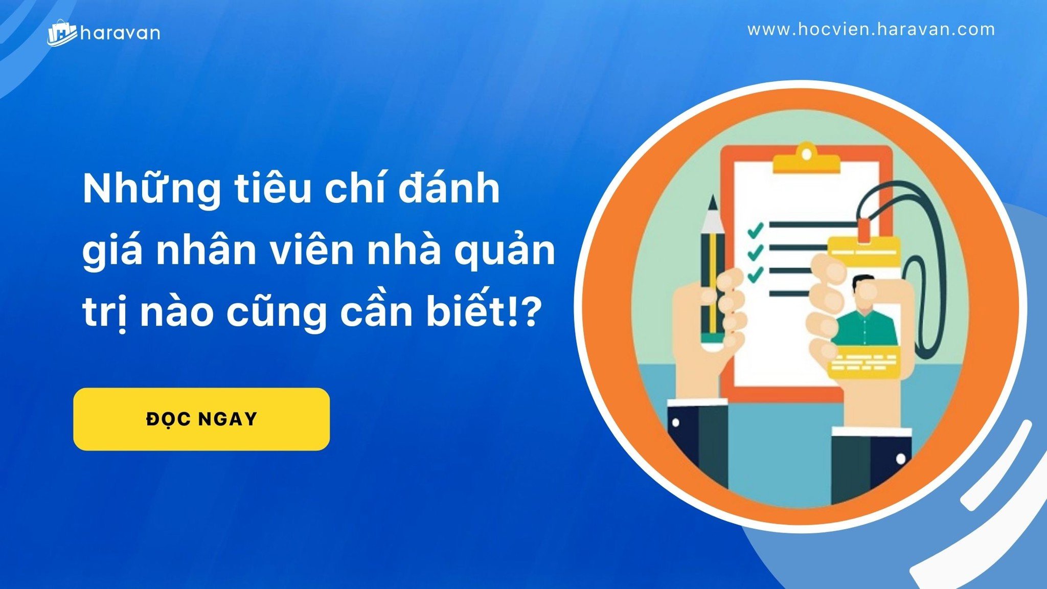 nhung tieu chi danh gia nhan vien nha quan tri nao cung can biet d8115ec775ea478a8659a7389105a973 - Tổng Kho MLM | Amway | Herbalife | Unicity | Droppii Biz