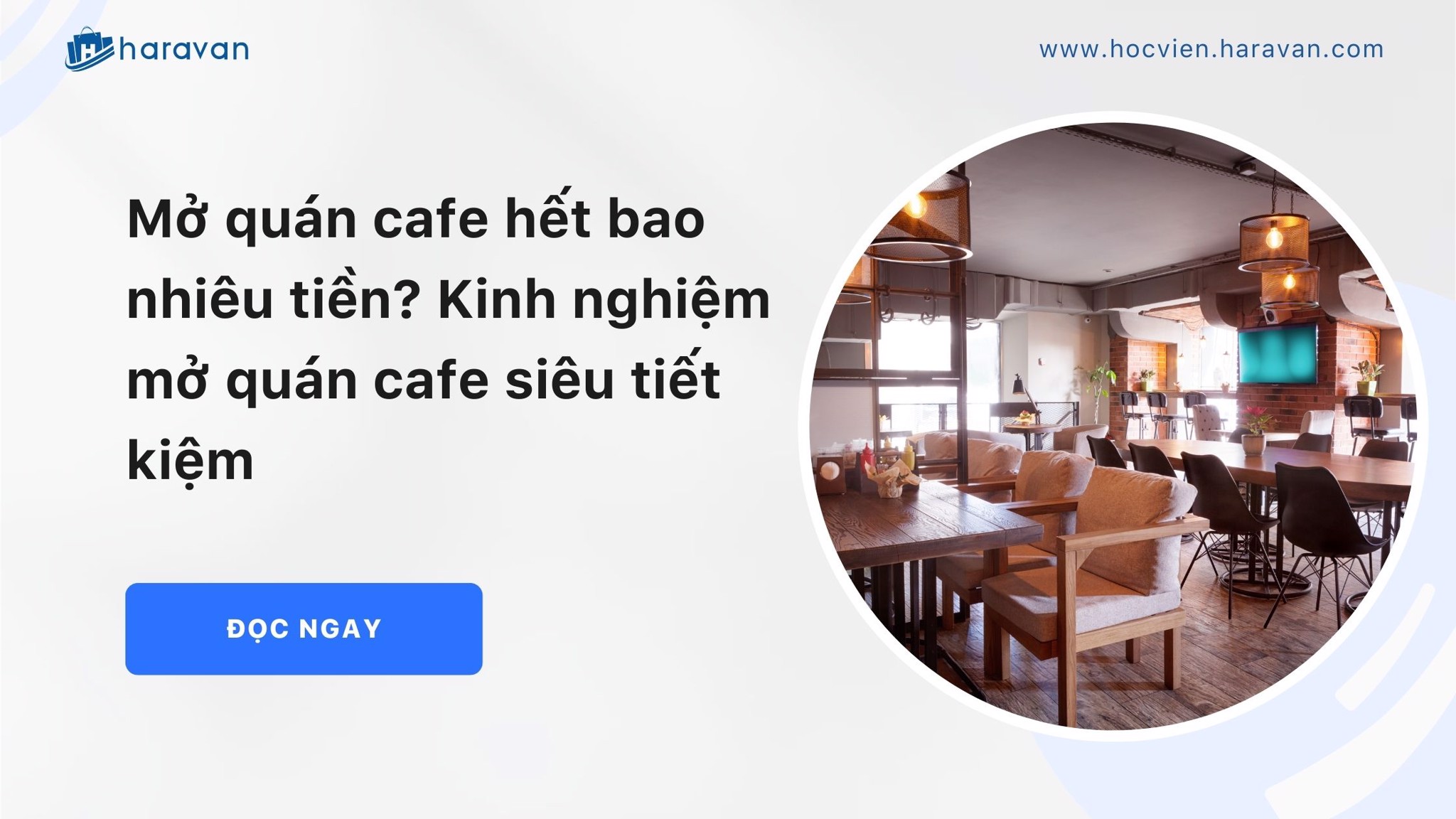 quan cafe het bao nhieu tien kinh nghiem mo quan cafe sieu tiet kiem b21859e2297b402294ba749f51946521 - Tổng Kho MLM | Amway | Herbalife | Unicity | Droppii Biz