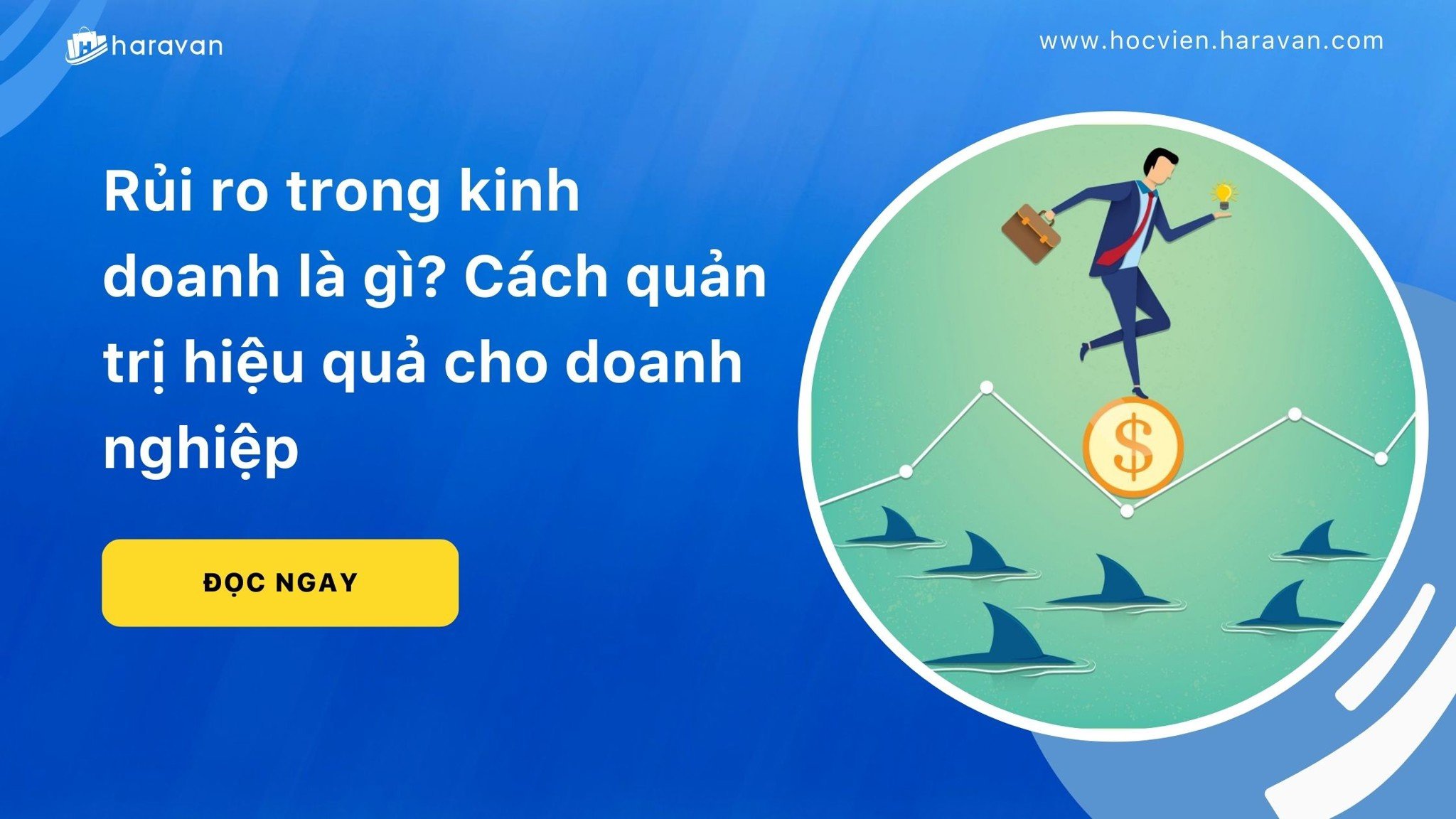rui ro trong kinh doanh la gi cach quan tri hieu qua cho doanh nghiep 93f4d4bc0f7d4ea7baee2994c4cd53e0 - Tổng Kho MLM | Amway | Herbalife | Unicity | Droppii Biz