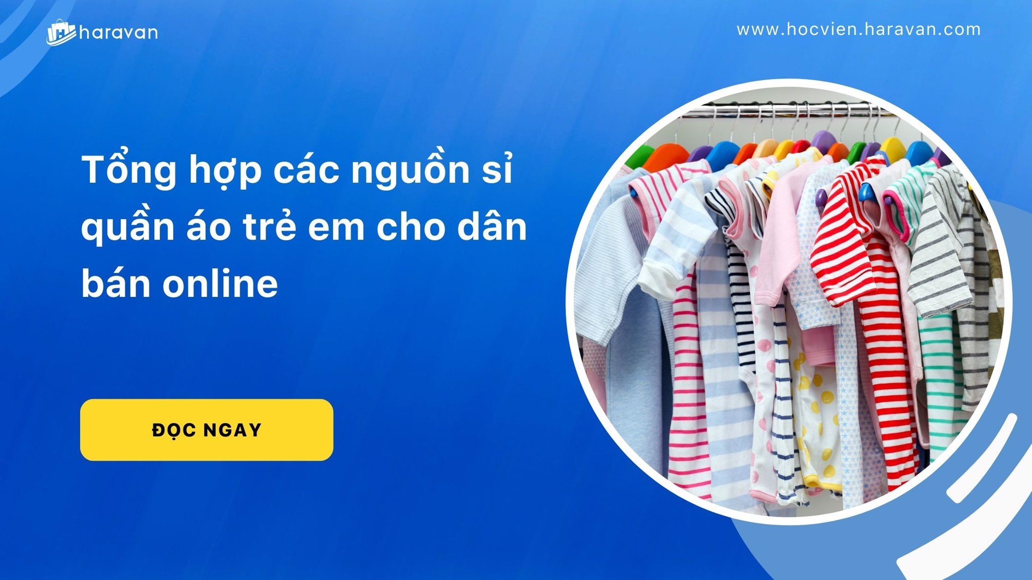 tong hop cac nguon si quan ao tre em cho dan ban online d8708db7049840f6bd8aeeec73afefa7 - Tổng Kho MLM | Amway | Herbalife | Unicity | Droppii Biz