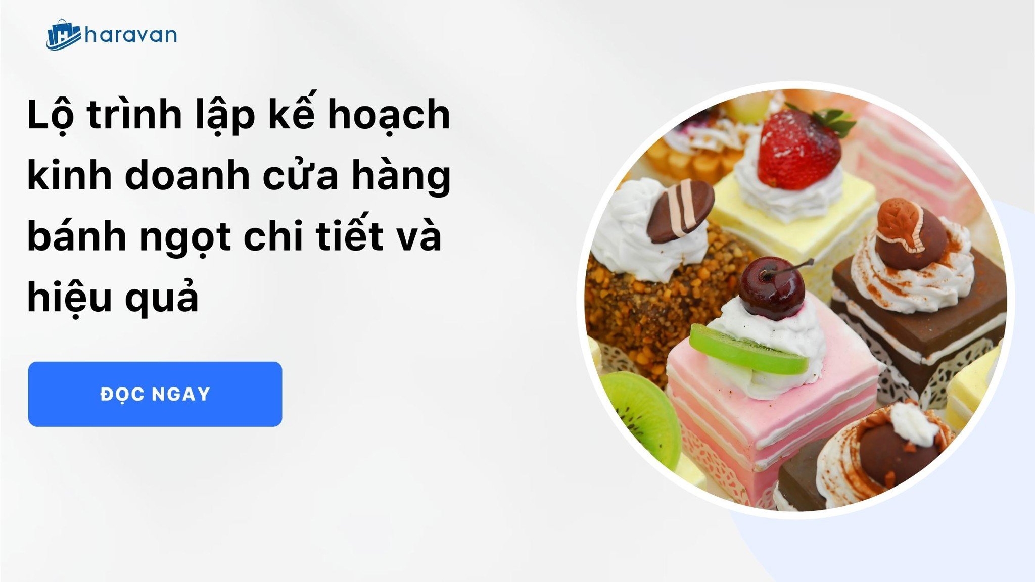 trinh lap ke hoach kinh doanh cua hang banh ngot chi tiet va hieu qua 9a4a3659dce244cd9a661d1245c41302 - Tổng Kho MLM | Amway | Herbalife | Unicity | Droppii Biz